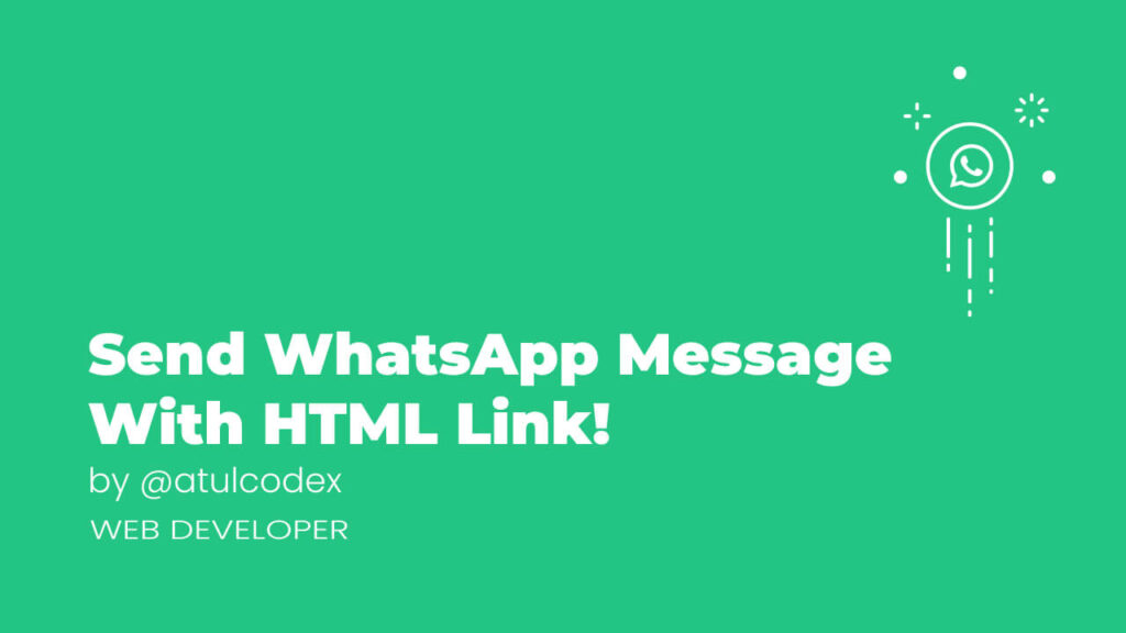 Send WhatsApp message through html link