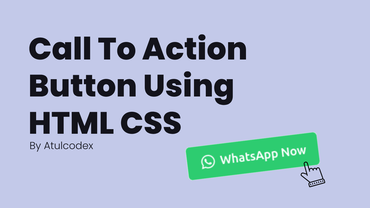 You are currently viewing Call To Action button with pure HTML CSS